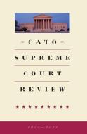 Cato Supreme Court Review 2023-2024 edito da Cato Institute