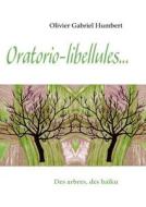 Oratorio-libellules... di Olivier Gabriel Humbert edito da Books On Demand