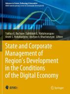 State and Corporate Management of Region's Development in the Conditions of the Digital Economy edito da Springer International Publishing