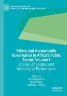 Ethics and Accountable Governance in Africa's Public Sector, Volume I edito da Springer International Publishing