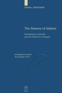 The Passion of Infinity di Daniel Greenspan edito da Gruyter, Walter de GmbH