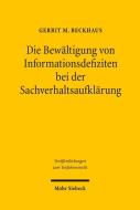 Die Bewältigung von Informationsdefiziten bei der Sachverhaltsaufklärung di Gerrit M. Beckhaus edito da Mohr Siebeck GmbH & Co. K