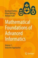 Mathematical Foundations of Advanced Informatics di Bernhard Steffen, Oliver Rüthing, Michael Huth edito da Springer-Verlag GmbH