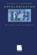 Erfolgsfaktor Ich di Gudrun A. Markmann edito da Gabler Verlag