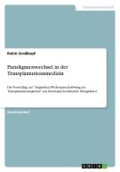 Paradigmenwechsel in der Transplantationsmedizin di Robin Großkopf edito da GRIN Verlag