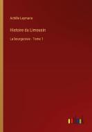 Histoire du Limousin di Achille Leymarie edito da Outlook Verlag