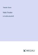 Viola Tricolor di Theodor Storm edito da Megali Verlag