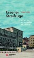 Essener Streifzüge 4 di Robert Welzel edito da Aschendorff Verlag