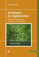 Grundlagen der Digitaltechnik di Gerd Walter Wöstenkühler edito da Hanser Fachbuchverlag