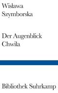 Augenblick / Chwila di Wislawa Szymborska edito da Suhrkamp Verlag AG