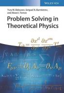 Problem Solving In Theoretical Physics di YM Belousov edito da Wiley-vch Verlag Gmbh