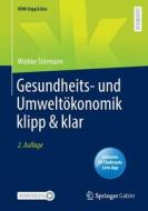 Gesundheits- und Umweltökonomik klipp & klar di Wiebke Störmann edito da Springer-Verlag GmbH
