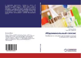 Abdominal'nyy Sepsis di Yusan Natal'ya, Grebenyuk Vyacheslav edito da Lap Lambert Academic Publishing