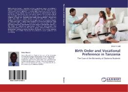 Birth Order and Vocational Preference in Tanzania di Dotto Nhandi edito da LAP Lambert Academic Publishing