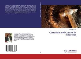 Corrosion and Control in Industries di Makanjuola Oki edito da LAP Lambert Academic Publishing