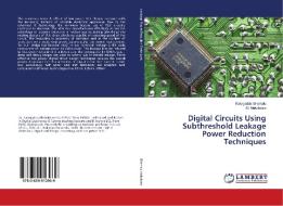 Digital Circuits Using Subthreshold Leakage Power Reduction Techniques di Kalagadda Bikshalu, M. Nakshatra edito da LAP Lambert Academic Publishing