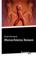 Menschleins Reisen di Birgit Steingress edito da Novum Publishing Gmbh