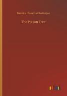 The Poison Tree di Bankim Chandra Chatterjee edito da Outlook Verlag