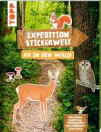 Expedition Stickerwelt - Ab in den Wald! edito da Frech Verlag GmbH