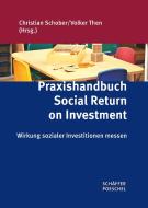 Praxishandbuch Social Return on Investment edito da Schäffer-Poeschel Verlag