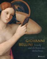 Giovanni Bellini di Johannes Grave edito da Prestel Verlag
