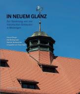 In neuem Glanz di Konrad Berger, Rolf Bidlingmaier, Dietrich Heißenbüttel, Rose Hajdu edito da Wasmuth & Zohlen UG