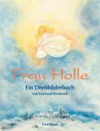 Frau Holle di Jacob Grimm, Wilhelm Grimm edito da Urachhaus/Geistesleben