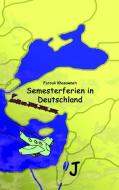 Semesterferien in Deutschland di Farouk Khasawneh edito da Books on Demand