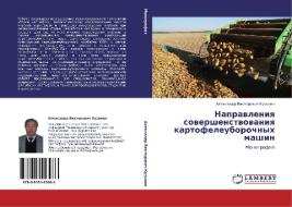 Naprawleniq sowershenstwowaniq kartofeleuborochnyh mashin di Alexandr Viktorowich Kuz'min edito da LAP LAMBERT Academic Publishing
