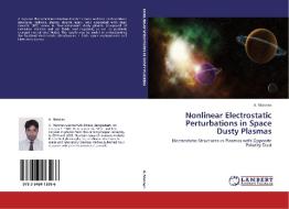 Nonlinear Electrostatic Perturbations in Space Dusty Plasmas di A. Mannan edito da LAP Lambert Academic Publishing