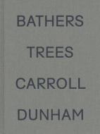 Carroll Dunham: Bathers Trees edito da Walther Konig, Cologne