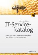 IT-Servicekatalog di Robert Scholderer edito da Dpunkt.Verlag GmbH
