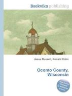 Oconto County, Wisconsin edito da Book On Demand Ltd.