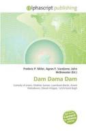 Dam Dama Dam edito da Alphascript Publishing