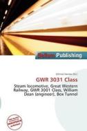 Gwr 3031 Class edito da Bellum Publishing