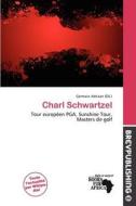 Charl Schwartzel edito da Brev Publishing