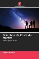 O Krobou da Costa do Marfim di Désiré Kraffa edito da Edições Nosso Conhecimento