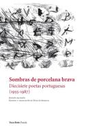Sombras de porcelana brava di Maria Quintans, Ana Luisa Amaral edito da LIGHTNING SOURCE INC
