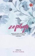Zephyr: Poems by Quills Literary Club, RBVRR Women's College, Hyderabad di Jhilam Chattaraj edito da LIGHTNING SOURCE INC
