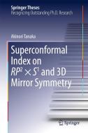 Superconformal Index on RP2 ¿S1 and 3D Mirror Symmetry di Akinori Tanaka edito da Springer