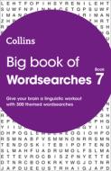 Big Book Of Wordsearches Book 7 di Collins Puzzles edito da Harpercollins Publishers