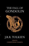 The Fall Of Gondolin di J. R. R. Tolkien edito da HarperCollins Publishers