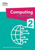 International Primary Computing Teacher’s Guide: Stage 2 di Dr Tracy Gardner, Liz Smart, Rebecca Franks edito da HarperCollins Publishers