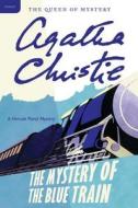 The Mystery of the Blue Train di Agatha Christie edito da HARPERCOLLINS
