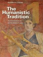 The Humanistic Tradition, Book 1: The First Civilizations and the Classical Legacy di Gloria K. Fiero edito da McGraw-Hill Humanities/Social Sciences/Langua