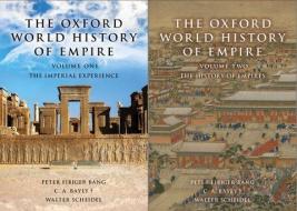 The Oxford World History of Empire: Two-Volume Set di Peter Fibiger Bang edito da OXFORD UNIV PR