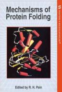 Mechanisms Of Protein Folding edito da Oxford University Press