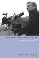 The Cinema of Christopher Nolan di Jacqueline Furby edito da Columbia University Press