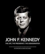 John F. Kennedy: The Life, the Presidency, the Assassination di Ian Shircore, David Southwell edito da ANDRE DEUTSCH