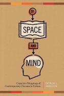 Of Space and Mind di Patrick L. Hamilton edito da University of Texas Press